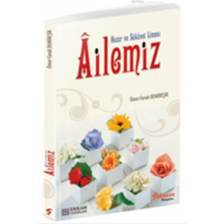 Huzur ve Sükunet Limanı Ailemiz