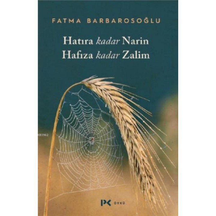 Hatıra Kadar Narin Hafıza Kadar Zalim