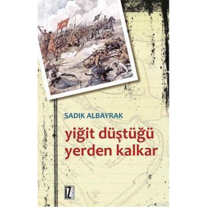 Yiğit Düştüğü Yerden Kalkar