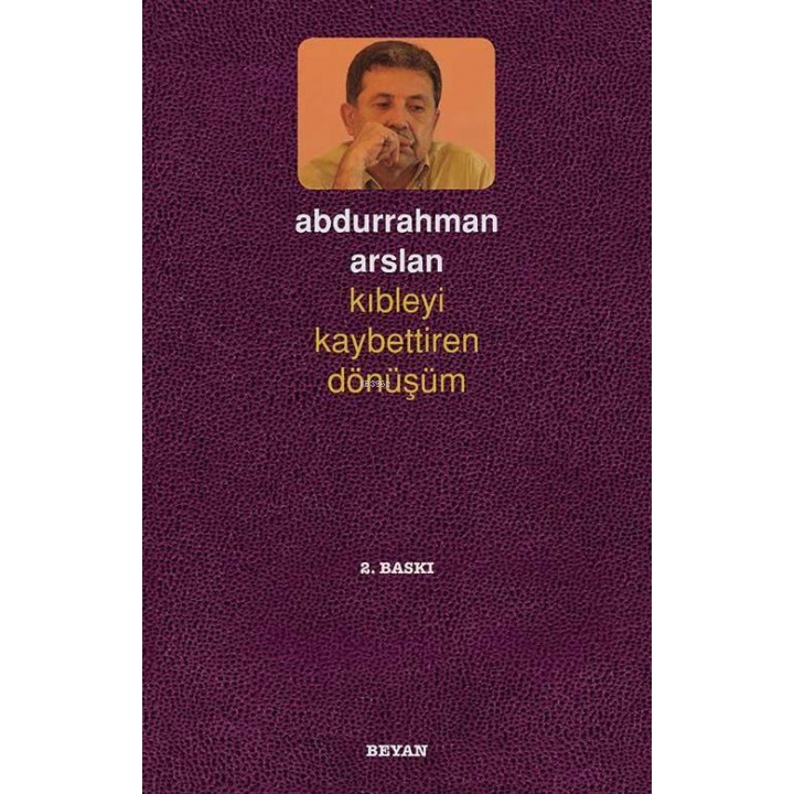 Kıbleyi Kaybettiren Dönüşüm