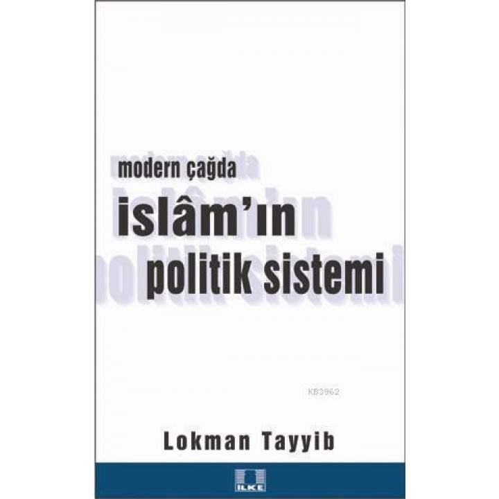Modern Çağda İslam'ın Politik Sistemi