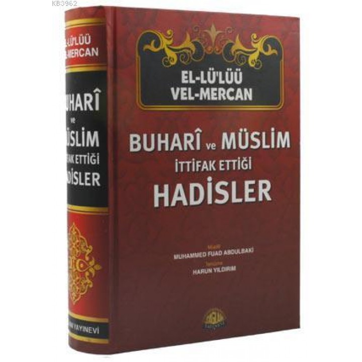 El-Lü'lüü vel Mercan - Buhari ve Müslim İttifak Ettiği Hadisler
