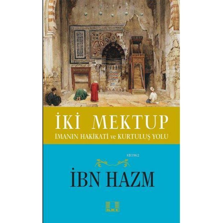 İki Mektup; İmanın Hakikati ve Kurtuluş Yolu