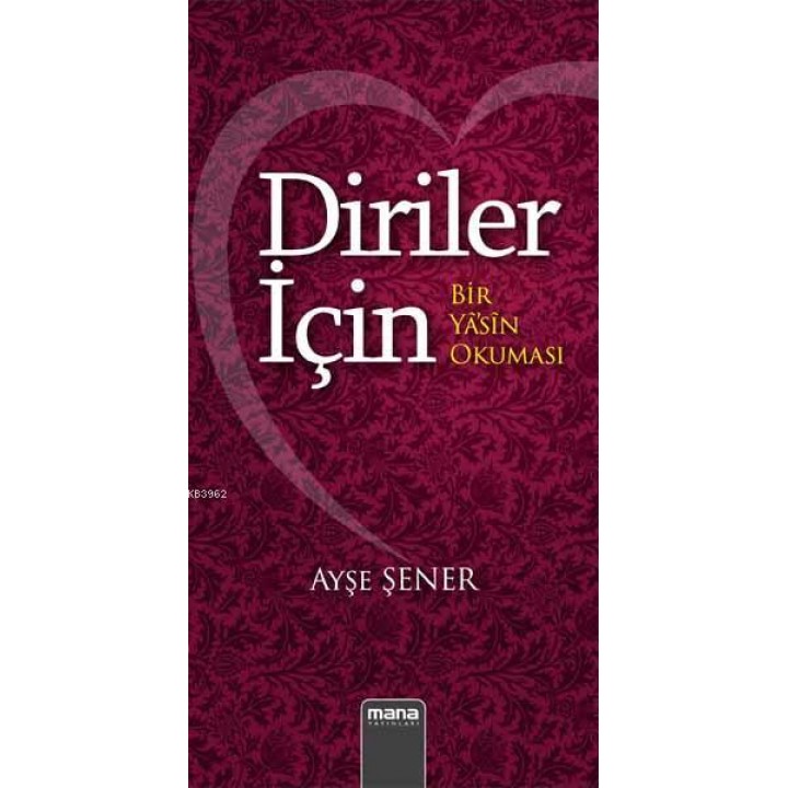Diriler için - Bir yasin okuması