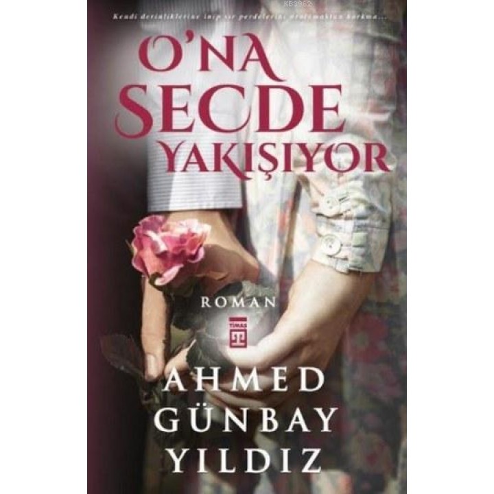 O'na Secde Yakışıyor
