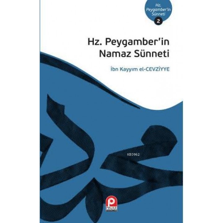 Hz. Peygamber'in Namaz Sünneti