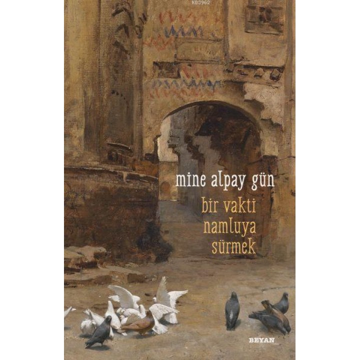 Bir Vakti Namluya Sürmek