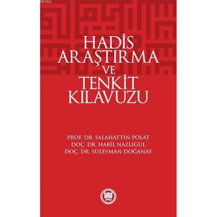 Hadis Araştırma ve Tenkit Klavuzu
