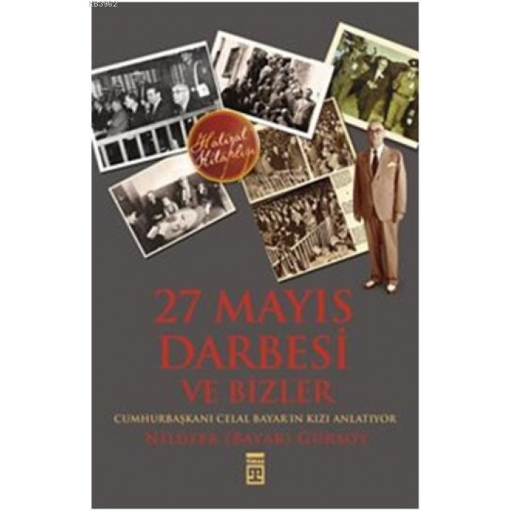 27 Mayıs Darbesi ve Bizler
