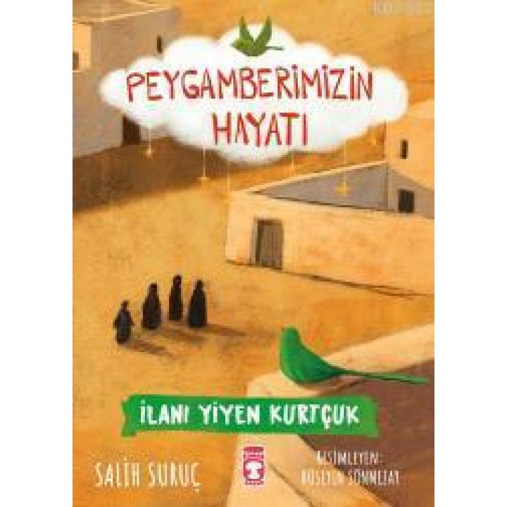 İlanı Yiyen Kurtçuk - Peygamberimizin Hayatı