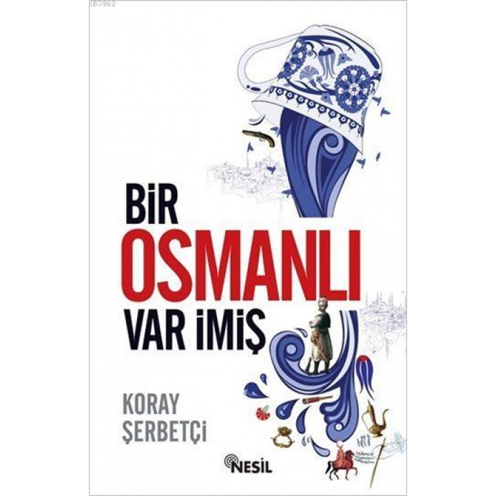 Bir Osmanlı Var İmiş