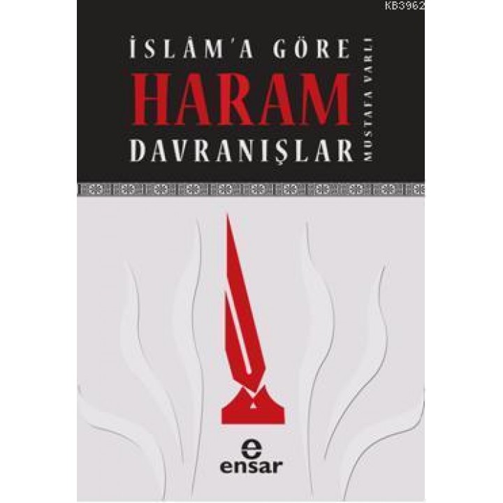 İslama Göre Haram Davranışlar