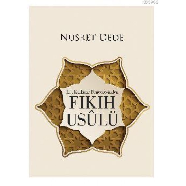 Fıkıh Usulü (İbn Kudame Penceresinden)