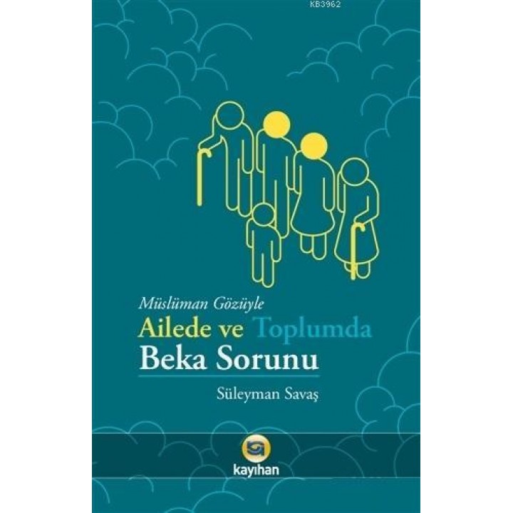 Müslüman Gözüyle Ailede ve Toplumda Beka Sorunu