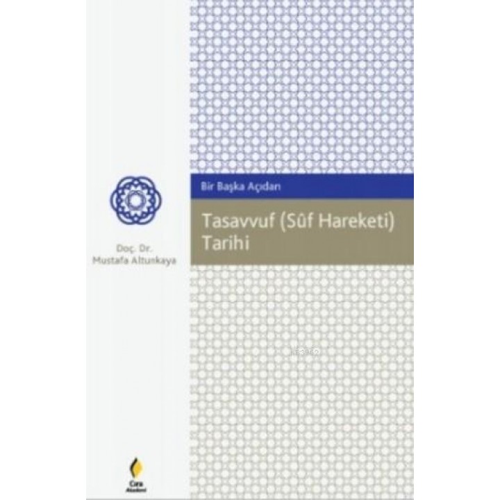 Bir Başka Açıdan Tasavvuf (Süf Hareketi) Tarihi
