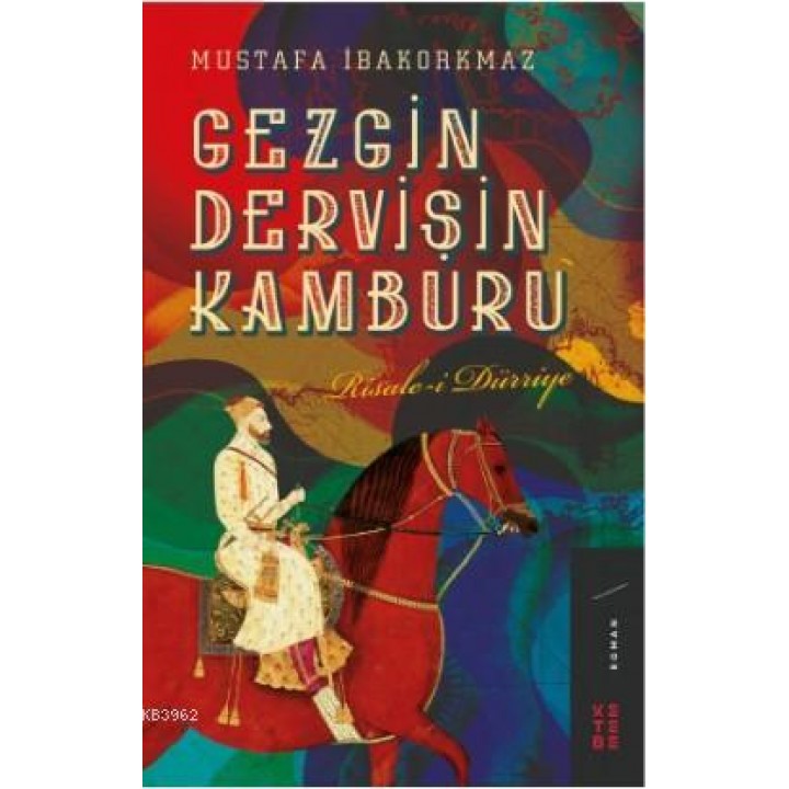 Gezgin Dervişin Kamburu; Risale-i Dürriye