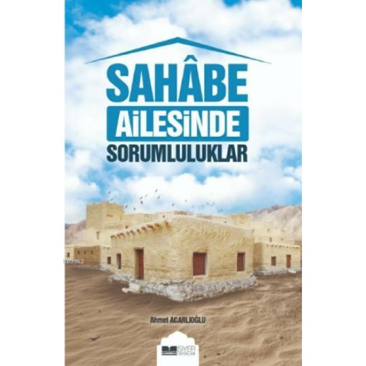 Sahabe Ailesinde Sorumluluklar