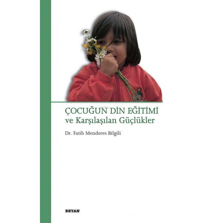 Çocuğun Din Eğitimi ve Karşılaşılan Güçlükler