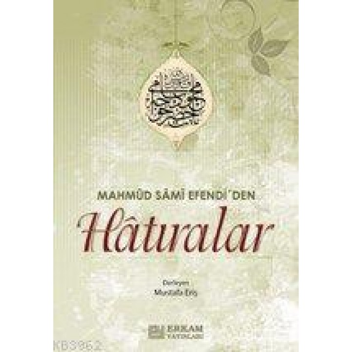 Mahmud Sami Efendi'den| Hatıralar