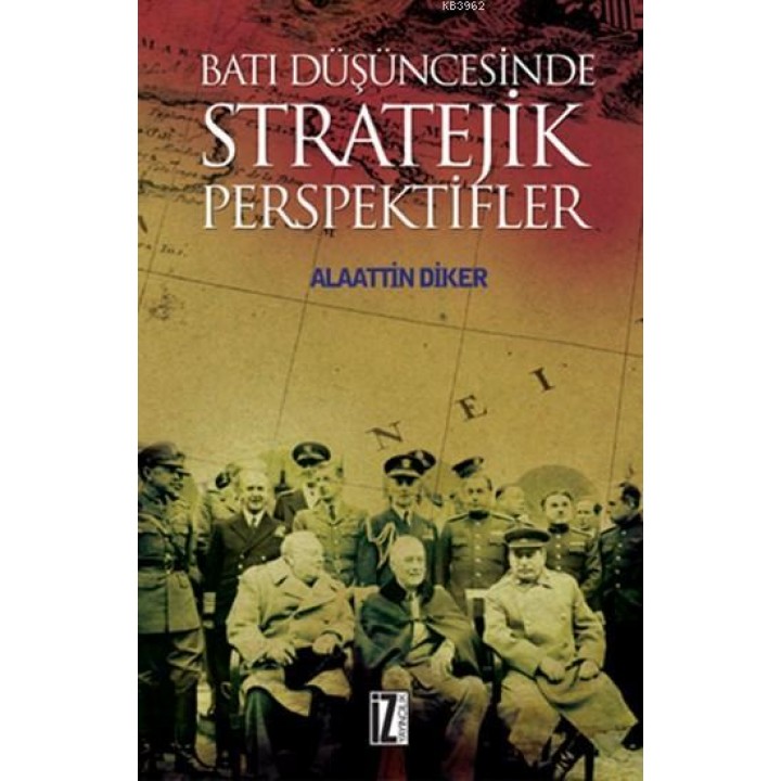 Batı Düşüncesinde Stratejik Perspektifler