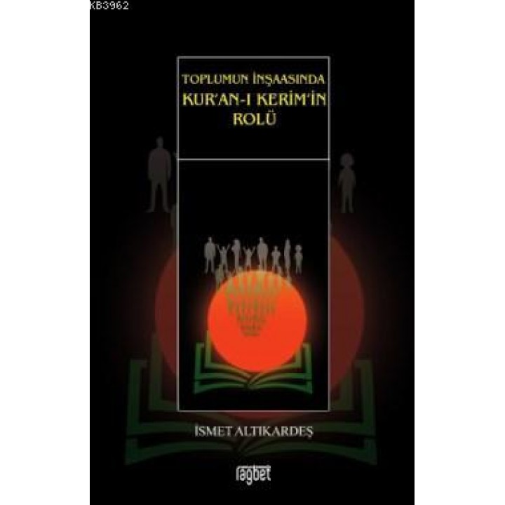 Toplumun İnşaasında Kur'an-ı Kerim'in Rolü