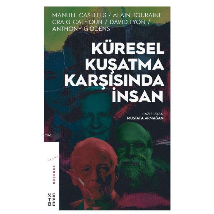Küresel Kuşatma Karşısında İnsan