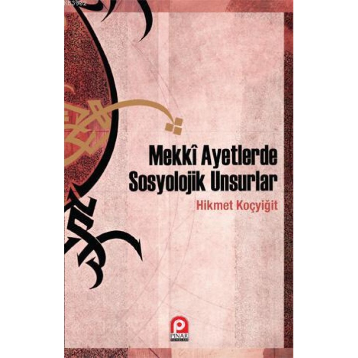 Mekkî Ayetlerde Sosyolojik Unsurlar
