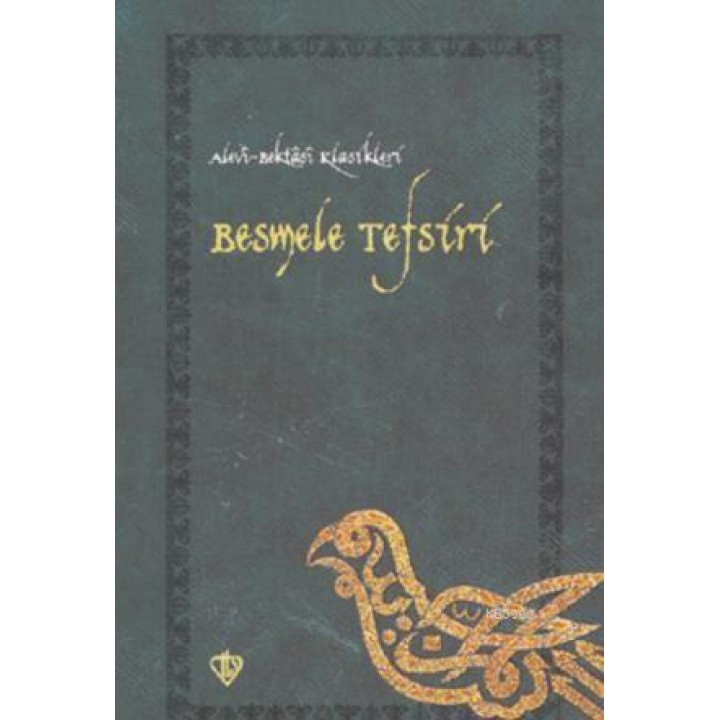 Besmele Tefsiri; Alevi Bektaşi Klasikleri 1