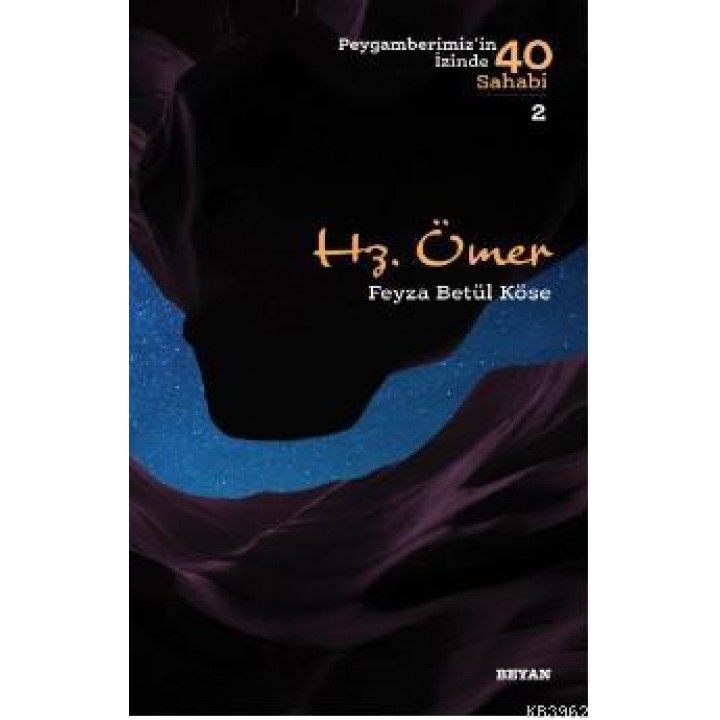 Hz. Ömer  (Peygamberimizin İzinde 40 Sahabi/2)