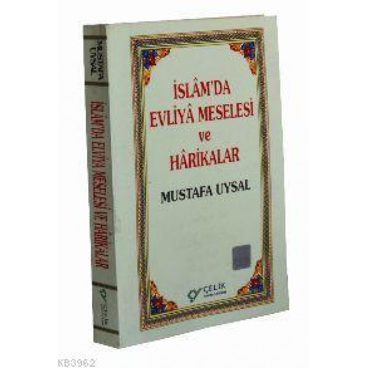 İslam'da Evliya Meselesi ve Harikalar