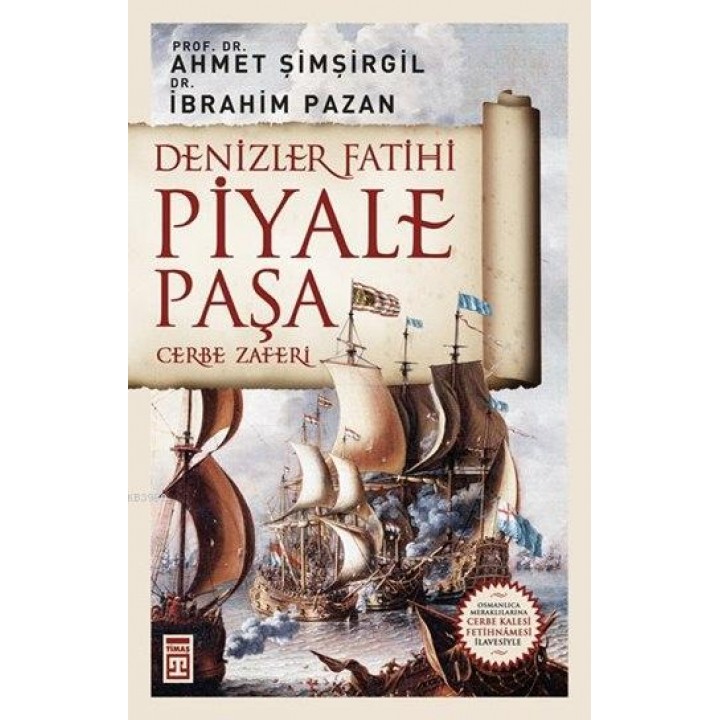 Denizler Fatihi Piyale Paşa / Cerbe Zaferi