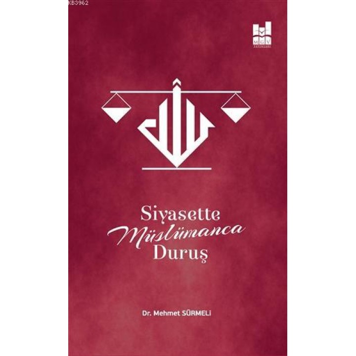 Siyasette Müslümanca Duruş