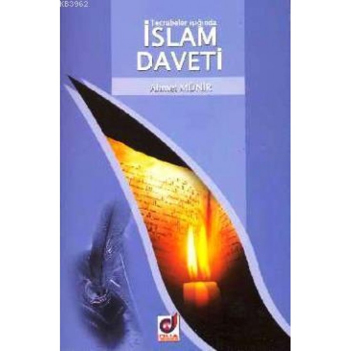 Tecrübeler Işığında İslam Daveti