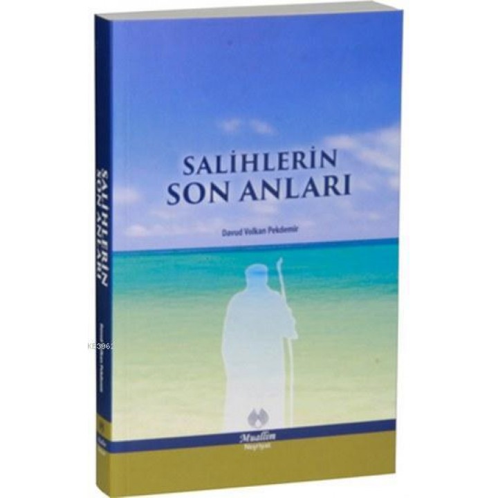 Salihlerin Son Anları