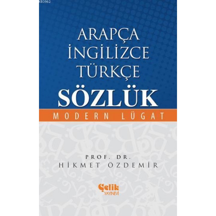Arapça İngilizce Türkçe Sözlük; Modern Lügat