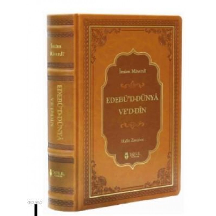 Edebü'd Dünyâ Ve'd Dîn