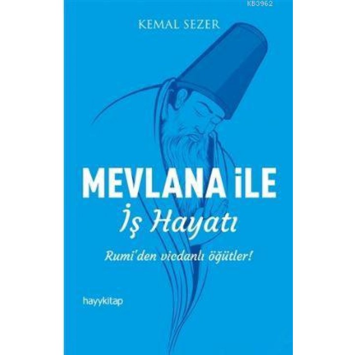 Mevlana ile İş Hayatı