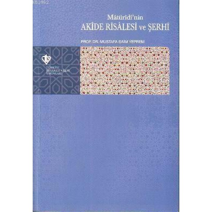 Maturidi'nin Akide Risalesi ve Şerhi