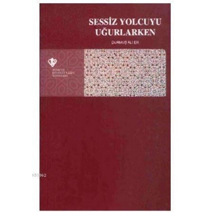 Sessiz Yolcuyu Uğurlarken