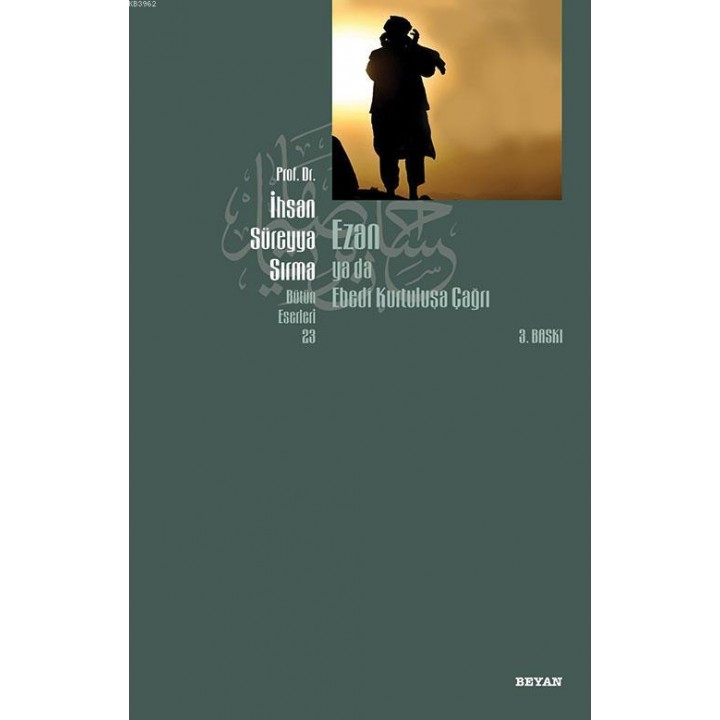 Ezan ya da Ebedi Kurtuluşa Çağrı