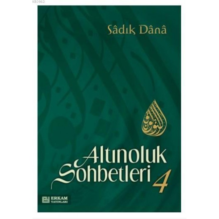 Altınoluk Sohbetleri - 4