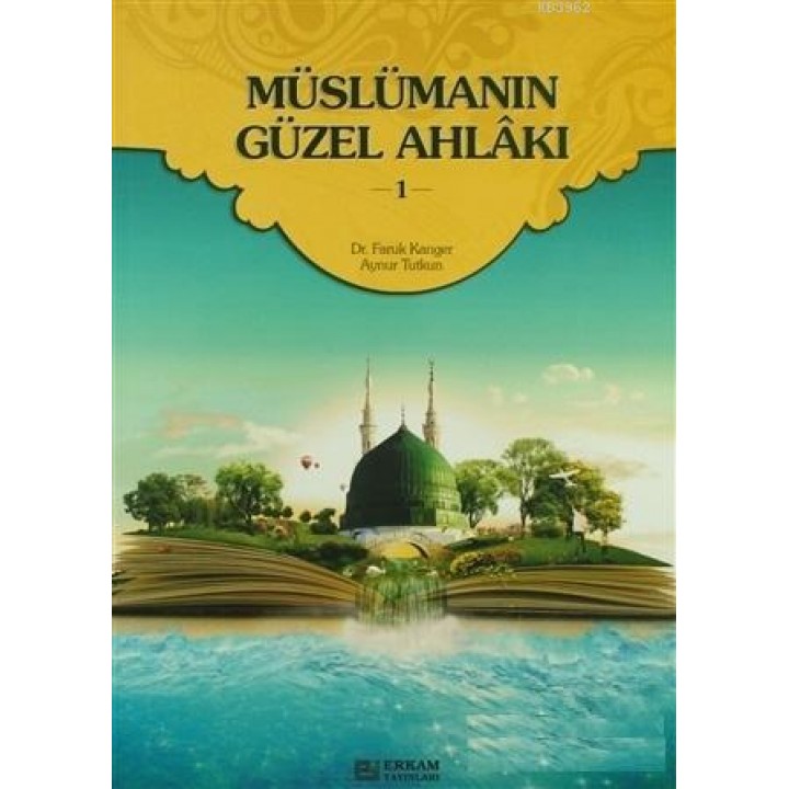 Müslümanın Güzel Ahlakı - 1