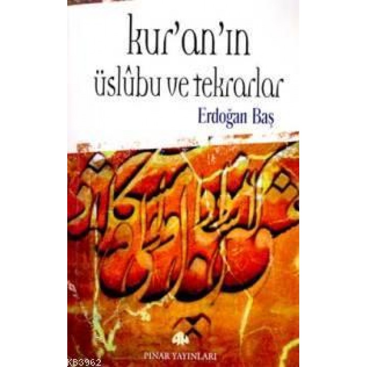 Kur'an'ın Üslûbu ve Tekrarlar