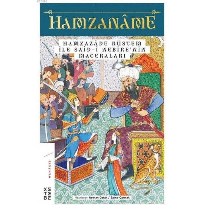 Hamzaname - Hamzazade Rüstem ile Said-i Nebire'nin Maceraları