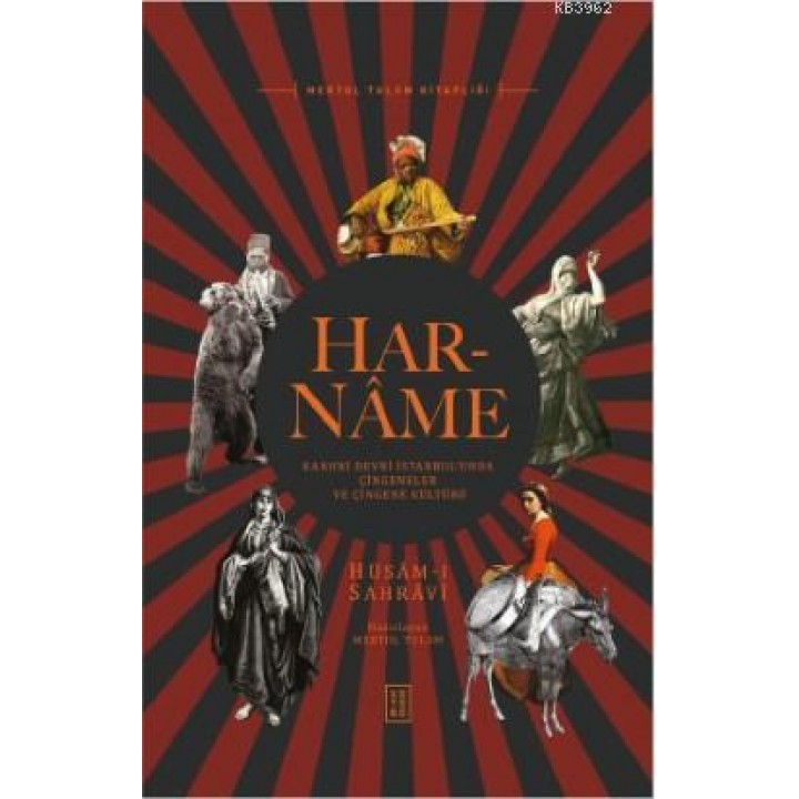 Har-Name; Kanuni Devri İstanbul'unda Çingeneler ve Çingene Kültürü