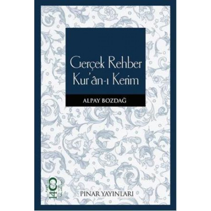 Gerçek Rehber Kur'an-ı Kerim