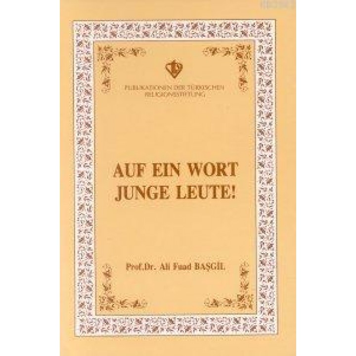 Auf ein Wort Junge Leute (Gençlerle Başbaşa)