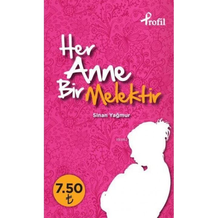 Her Anne Bir Melektir (Cep Boy)