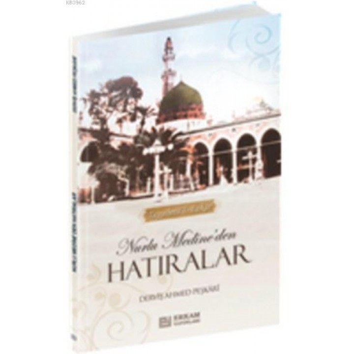 Nurlu Medine'den Hatıralar