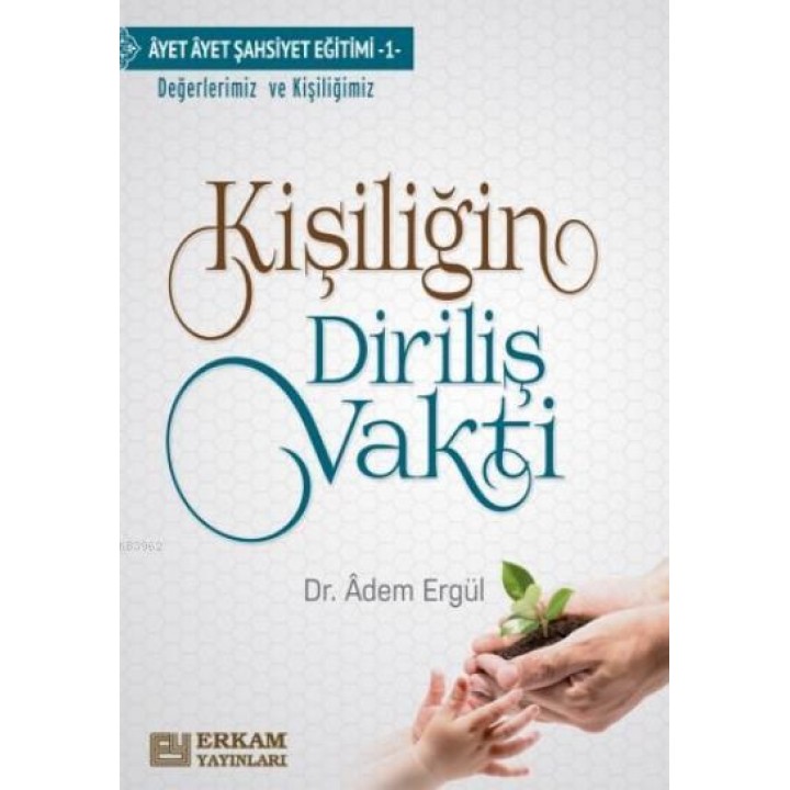 Kişiliğin Diriliş Vakti
